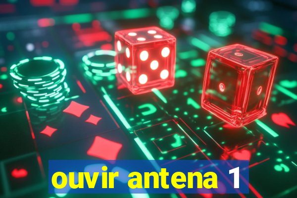 ouvir antena 1